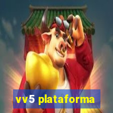 vv5 plataforma